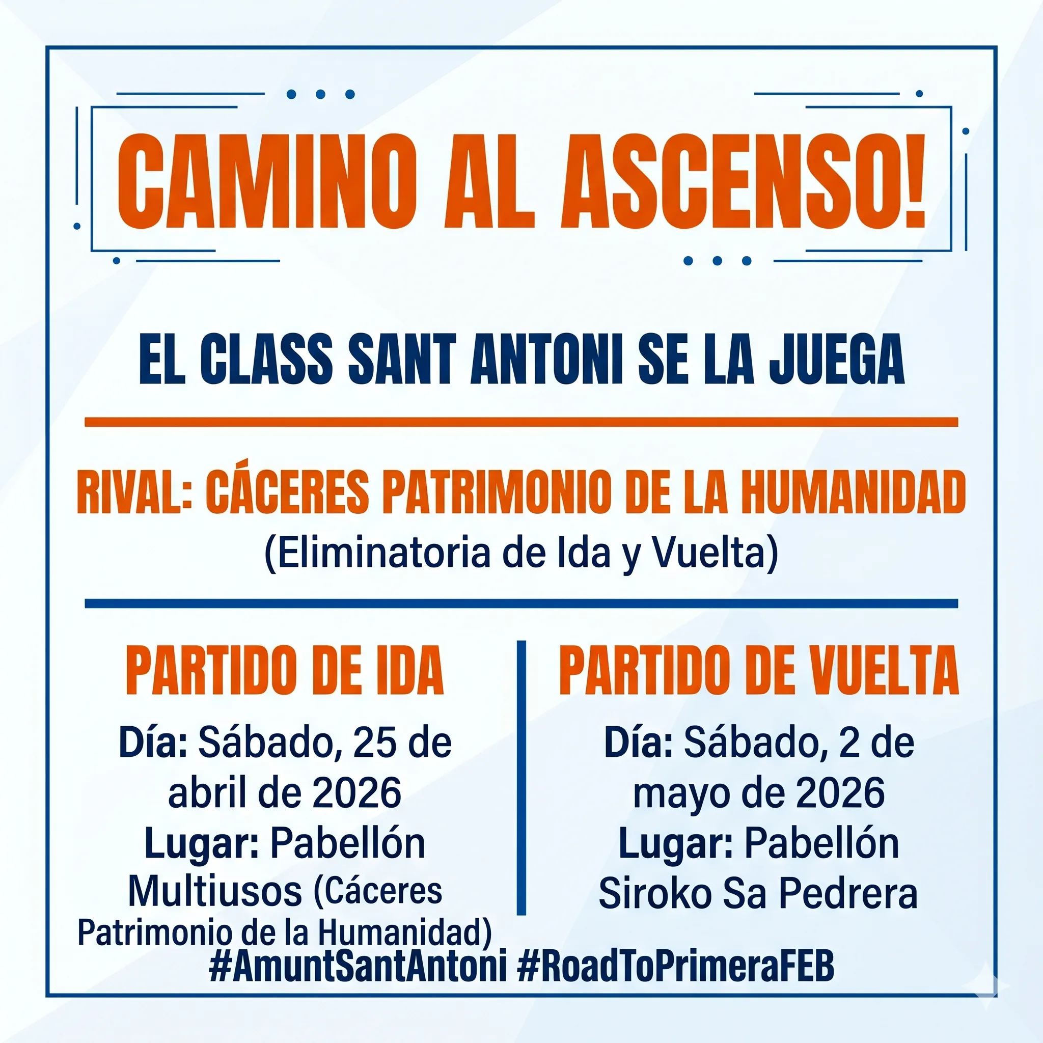 ¡Objetivo Cáceres! El Class Sant Antoni ya conoce su camino al ascenso